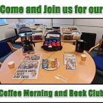 Monthly Coffee Morning / Book & DVD Club with Games